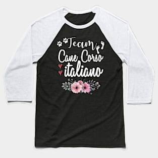 Team Cane Corso Italiano Dog Lovers Gift Baseball T-Shirt